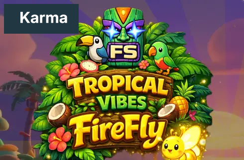 Tropical Vibes FireFly